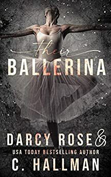 Their Ballerina by C. Hallman, Darcy Rose