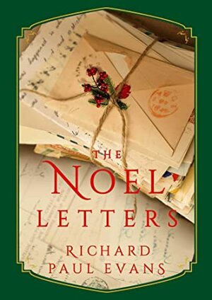 The Noel Letters (The Noel Collection Book 4) by Richard Paul Evans