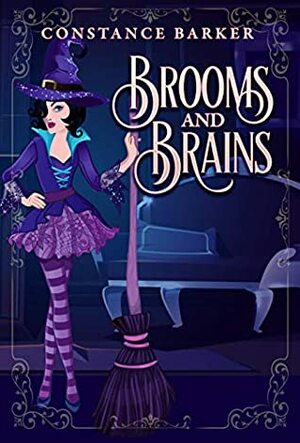 Brooms and Brains by Constance Barker