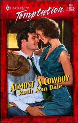 Almost a Cowboy by Ruth Jean Dale