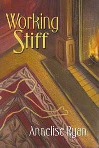 Working Stiff by Annelise Ryan