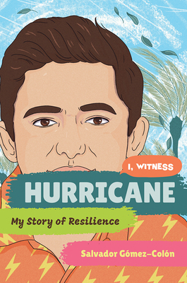 Hurricane: My Story of Resilience by Salvador Gómez-Colón