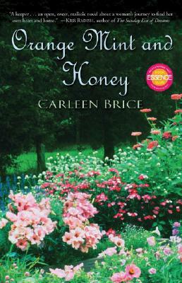 Orange Mint and Honey by Carleen Brice