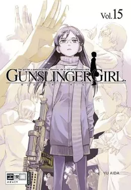 Gunslinger Girl, Vol. 15 by Yu Aida