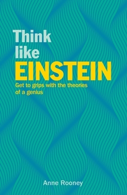 Think Like Einstein: Step Into the Mind of a Genius by Robert Snedden