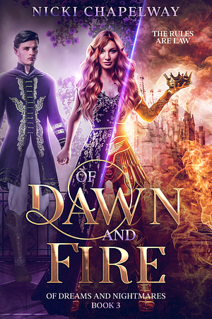 Of Dawn and Fire  by Nicki Chapelway