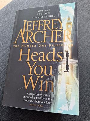 Heads You Win by Jeffrey Archer