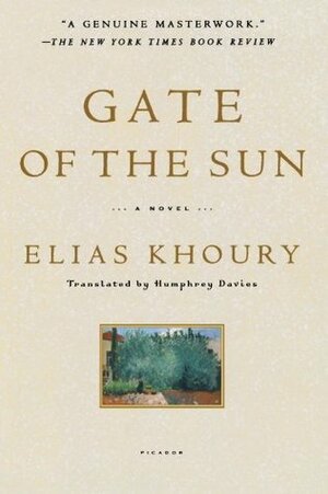 Gate of the Sun: Bab Al-Shams by Elias Khoury, Humphrey Davies