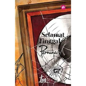 Selamat Tinggal Purnama: Strain Pertama by Teme Abdullah