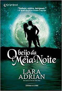 O Beijo da Meia Noite by Lara Adrian