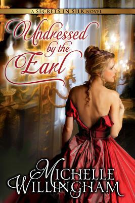 Undressed by the Earl by Michelle Willingham