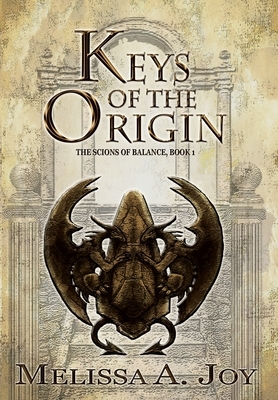 Keys of the Origin by Melissa A. Joy
