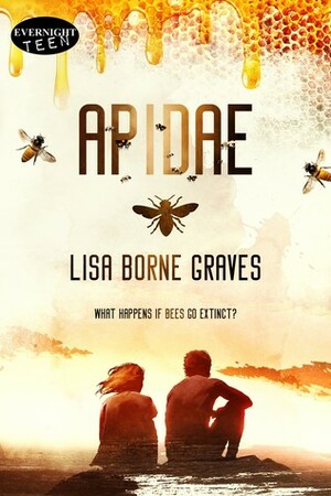 Apidae by Lisa Borne Graves