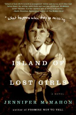 Island of Lost Girls by Jennifer McMahon