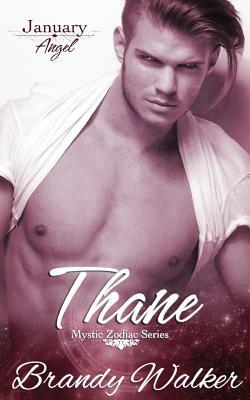 Thane: January by Brandy Walker