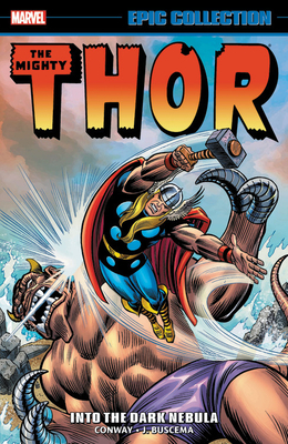 Thor Epic Collection: Into the Dark Nebula by 