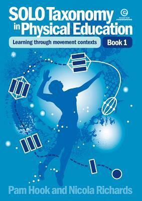 Solo Taxonomy in Physical Education Bk 1 by Pam Hook, Nicola Richards