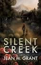 Silent Creek by Jean M. Grant
