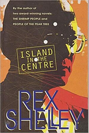 Island In The Centre by Rex Shelley