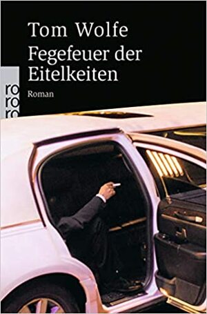 Fegefeuer der Eitelkeiten by Tom Wolfe