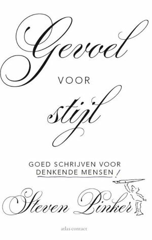 Gevoel voor stijl: goed schrijven voor denkende mensen by Jan Pieter van der Sterre, Steven Pinker