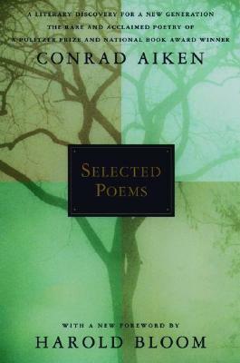 Selected Poems by Harold Bloom, Conrad Aiken