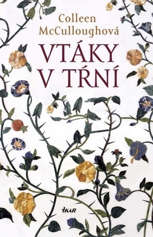 Vtáky v tŕní by Katarína Karovičová, Colleen McCullough