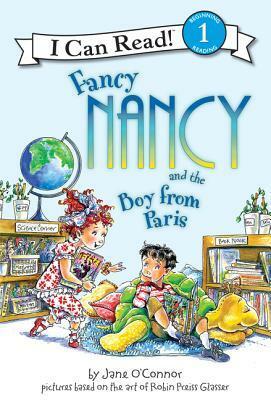 Fancy Nancy and the Boy from Paris by Jane O'Connor, Robin Preiss Glasser