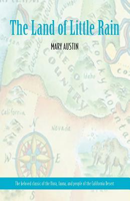 The Land of Little Rain by Mary Austin