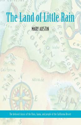 The Land of Little Rain by Mary Austin