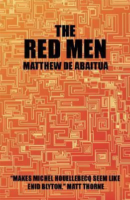 The Red Men by Matthew De Abaitua