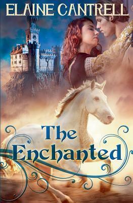 The Enchanted by Elaine Cantrell