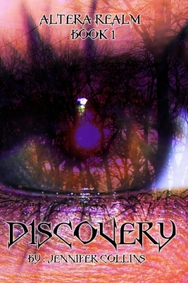 Discovery: Altera Realm Trilogy by Jennifer Collins