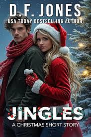 Jingles: A Sweet Christmas Romance Short Story by D.F. Jones, Dawn Jones