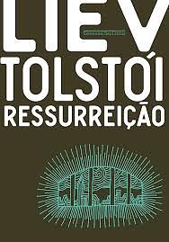 Ressurreição by Leo Tolstoy, Leo Tolstoy