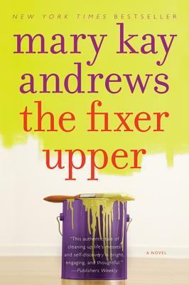 The Fixer Upper by Mary Kay Andrews