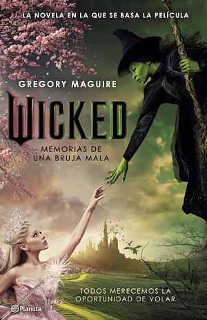 Wicked. Memorias de una bruja mala (Tie-in) by Gregory Maguire