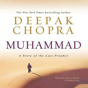 Muhammad: A Story of the Last Prophet by 