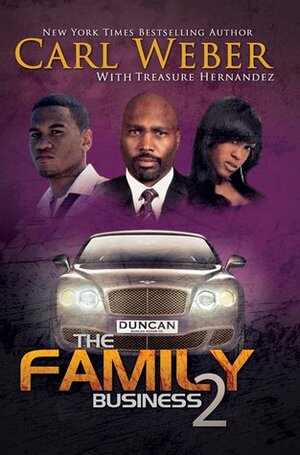 The Family Business 2 by Carl Weber, Treasure Hernandez