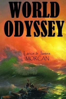 World Odyssey by James Morcan, Lance Morcan