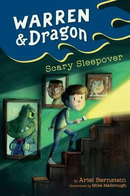 Warren & Dragon Scary Sleepover by Ariel Bernstein