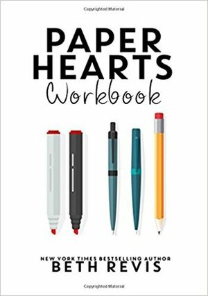 Paper Hearts Workbook by Beth Revis