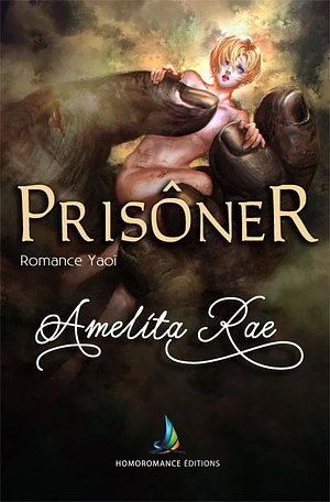 Prisonnier by Amelita Rae