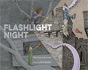 Flashlight Night by Fred Koehler, Matt Forrest Esenwine
