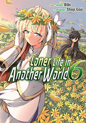 Loner Life in Another World (Manga), Vol. 6 by Shoji Goji