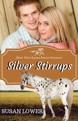 Silver Stirrups by Susan Lower