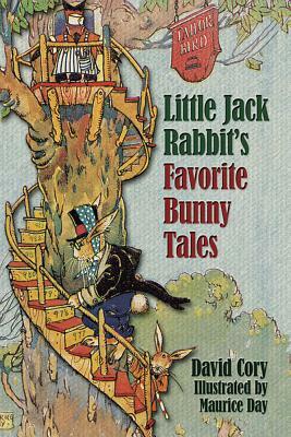Little Jack Rabbit's Favorite Bunny Tales by David Cory