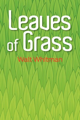 Leaves of Grass: The Original 1855 Edition by Walt Whitman