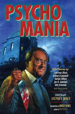Psycho Mania: Killer Stories by Stephen Jones