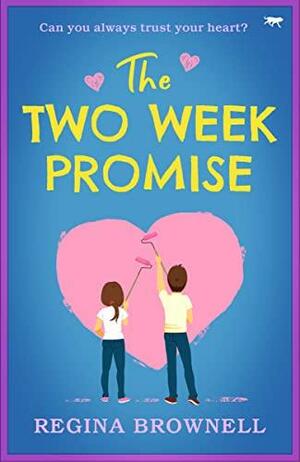 The Two Week Promise by Regina Brownell, Regina Brownell